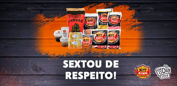 Sextou de Respeito – Kit King Churrasco