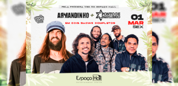 Armandinho + Ponto de Equilíbrio – Espaço Hall