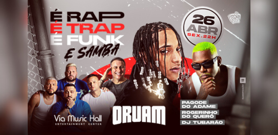 É Rap, É Trap, É Funk  e Samba – Via Music Hall