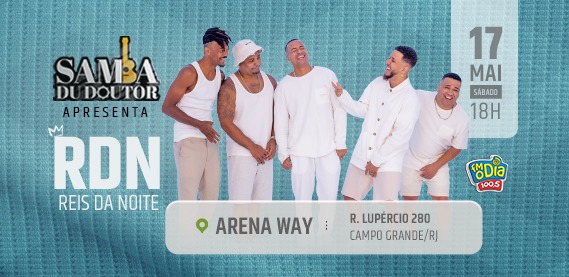 Samba Du Doutor com RDN – Arena Way em Campo Grande
