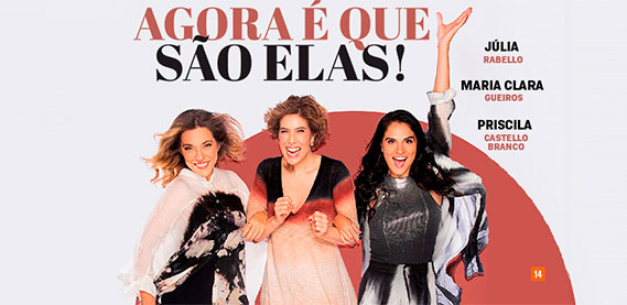 Agora É Que São Elas – Teatro Miguel Falabella