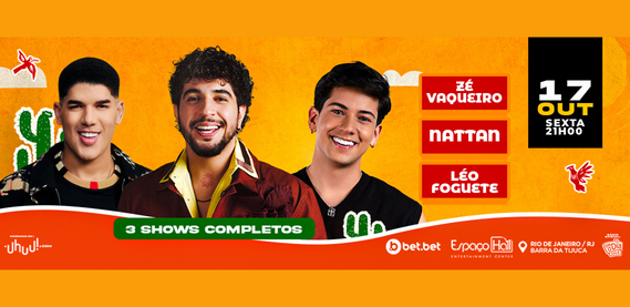 Nattan, Zé Vaqueiro e Léo Foguete – Espaço Hall