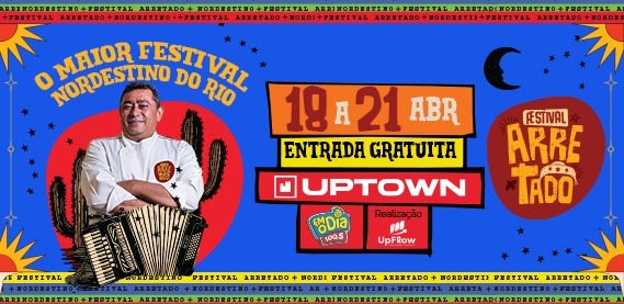 Festival Arretado – Uptown na Barra da Tijuca