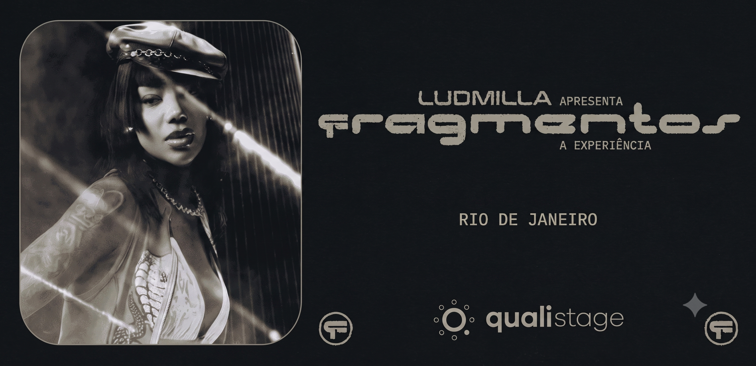 Ludmilla “Fragmentos: A Experiência” – Qualistage