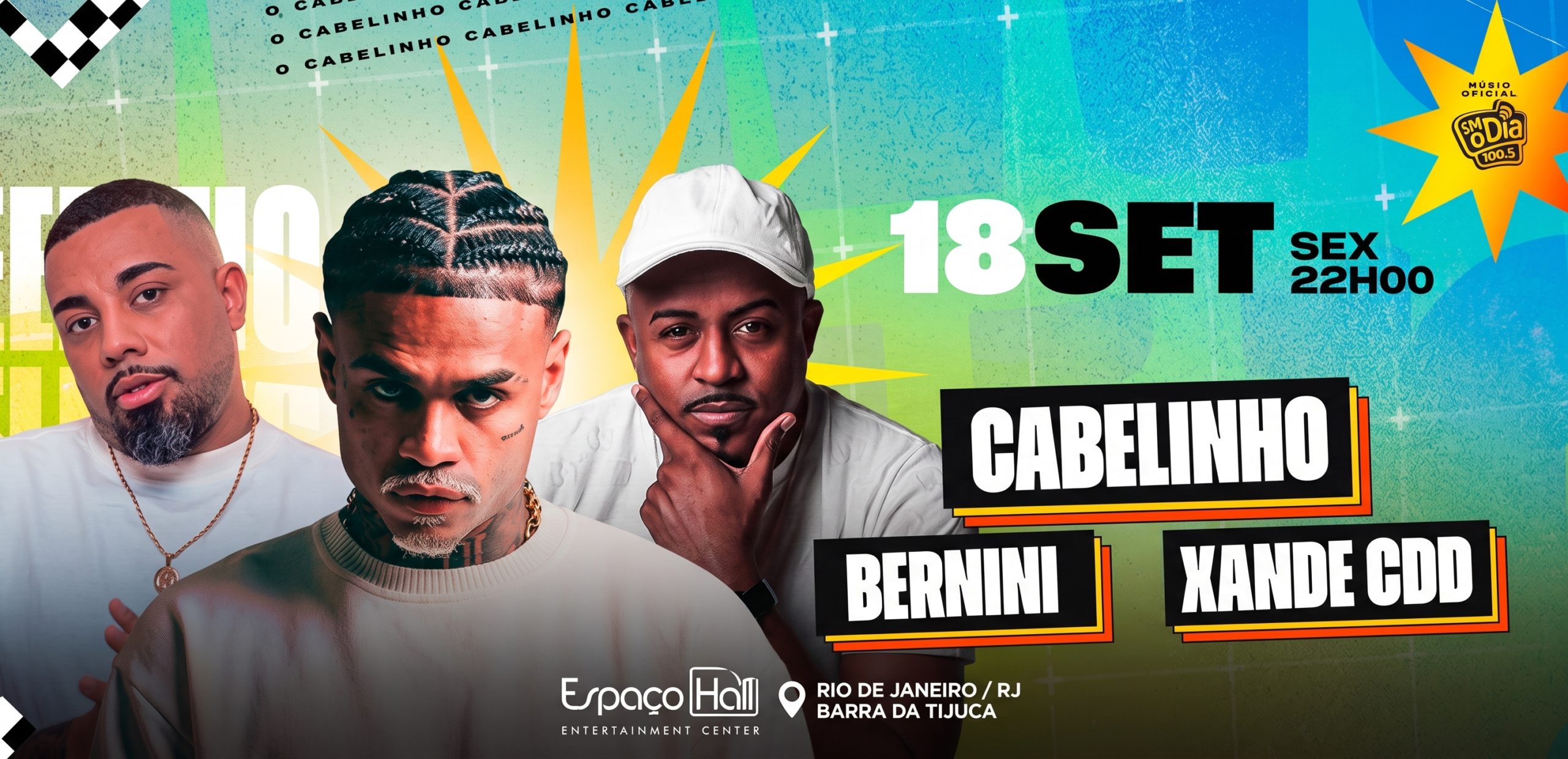 Cabelinho, Xande CDD e Bernini – Espaço Hall